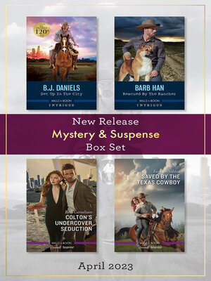 cover image of Mystery & Suspense New Release Box Set Apr 2023/Set Up in the City/Rescued by the Rancher/Colton's Undercover Seduction/Saved by the
